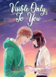 Visible Only to You