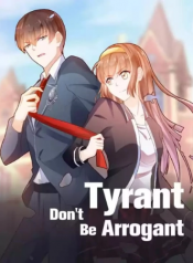 Tyrant ,don’t be arrogant
