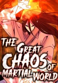 The Great Chaos of Martial World