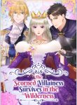 The Scorned Villainess Survives in the Wilderness