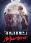 The Male Lead is a Murderer