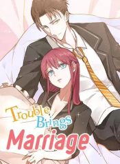 Trouble Brings Marriage