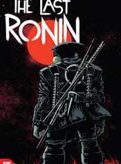 Teenage Mutant Ninja Turtles: The Last Ronin